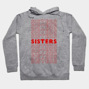 Sisters / Awesome Sisterhood BFF Gift Hoodie